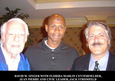 David W. Singer  with Florida Marlins Centerfielder Juan Pierre and Civic Leader Jack Stromfeld